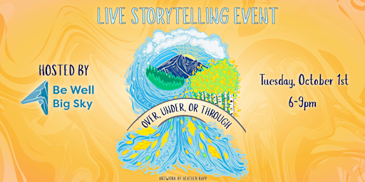 Live Community Storytelling Event: "Over, Under or Through" | Ranch Hall, Lone Mountain Ranch