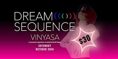 Dream Sequence - Oct 26 | St. Marks Yoga