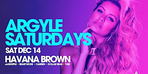 The Argyle Saturdays ft. HAVANA BROWN // FREE & Discounted Entry // SYDVIP | The Argyle