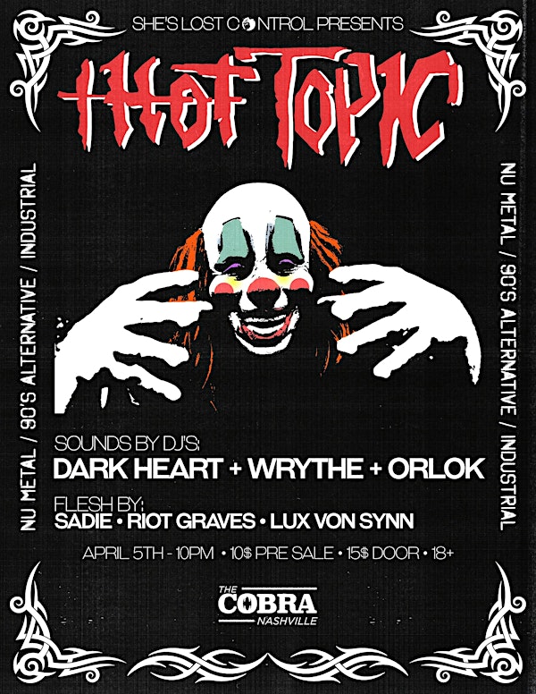 She's Lost Control Presents: THOT TOPIC | Cobra Nashville