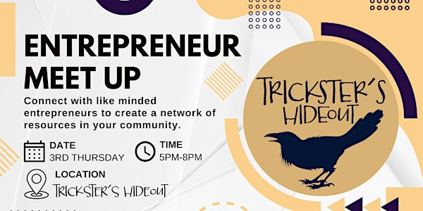 Entrepreneur Meet Up | Trickster's Hideout