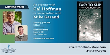 An Evening with Author Cal Hoffman in Conversation with Mike Garand | Riverstone Books