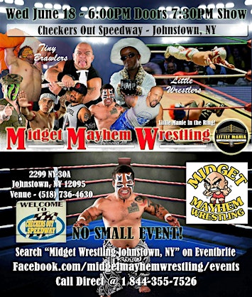Midget Mayhem Wrestling Rips Through the Ring! Johnstown NY (All-Ages) | Checkers Out Speedway