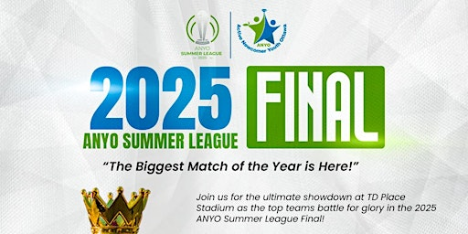 ANYO 2025 Summer Soccer Grand Finale at TD Place Stadium | TD Place