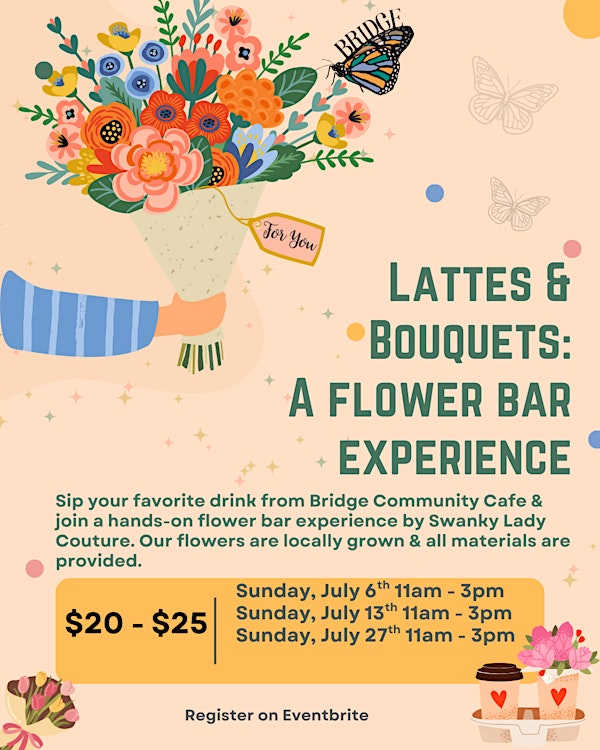Lattes & Bouquets: A Flower Bar Experience | Bridge Community Café