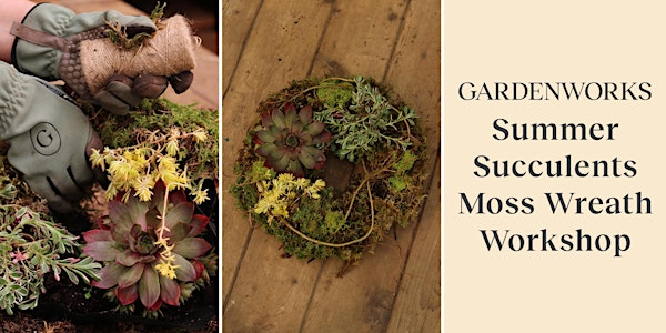 Summer  Succulents Moss Wreath Workshop at GARDENWORKS Nanaimo | GARDENWORKS Nanaimo