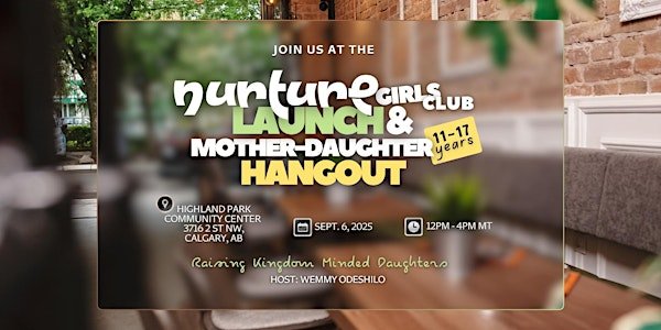 Nurture Launch & Mother-Daughter Hangout | 3716 2 St NW