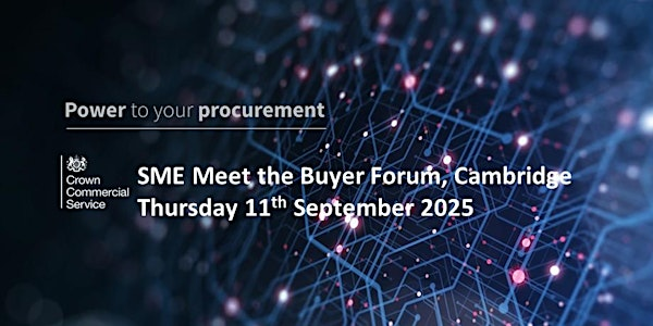 Crown Commercial Services SME's -  Meet the Buyer Forum | Jesus College, University of Cambridge