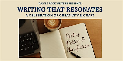 Writing That Resonates: A Celebration of Creativity & Craft | The Lone Tree Hub