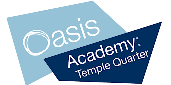 Oasis Academy Temple Quarter Open Morning | BS3 4PZ