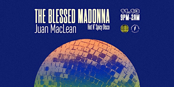 The Blessed Madonna | Substation