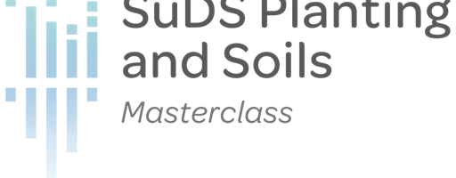 SuDS Planting and Soils Masterclass - BRISTOL | The Forge, Bristol