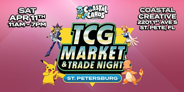TCG Market & Trade Night presented by Coastal Cards! | Coastal Creative