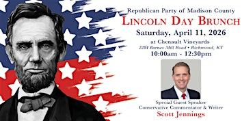 Republican Party of Madison County - Lincoln Day Brunch with Scott Jennings | Chenault Vineyards