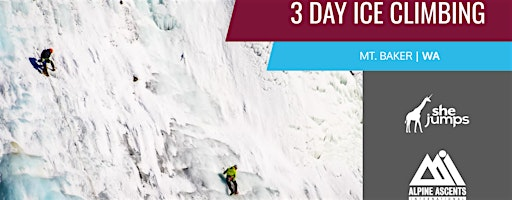 SheJumps x AAI | 3 Day Ice Climbing | Baker | Mt. Baker Ski Area