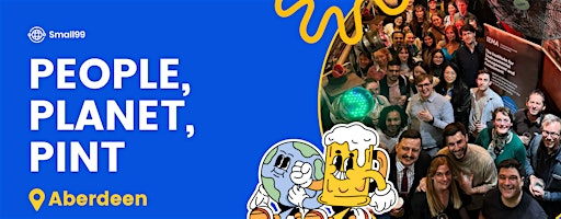 Aberdeen - Small99's People, Planet, Pint™: Sustainability Meetup | Six by Nico Aberdeen