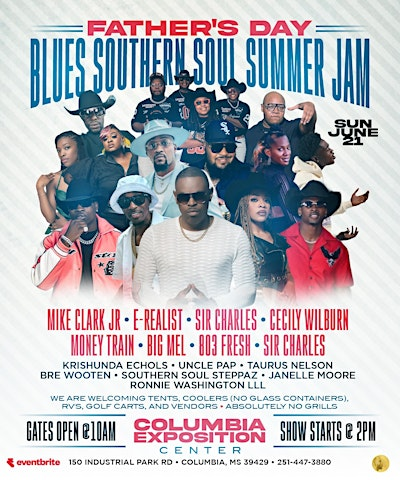 Father's Day Blues Southern Soul Summer Jam | Columbia Exposition Center