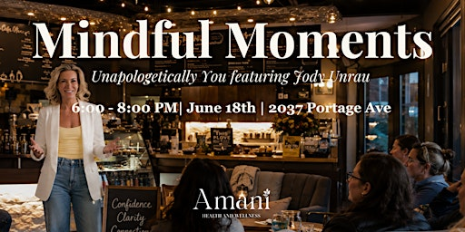 Mindful Moments #7 — Unapologetically You | 2037 Portage Ave