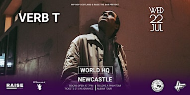 Verb T Live at  World HQ, Newcastle, Wednesday 22nd July 2026 | World HQ