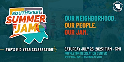 Southwest Summer Jam: SWP's Mid-Year Celebration | Poppleton Recreation Center