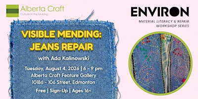 Visible Mending: Jeans Repair with Ada Kalinowski | Alberta Craft Gallery & Shop - Edmonton