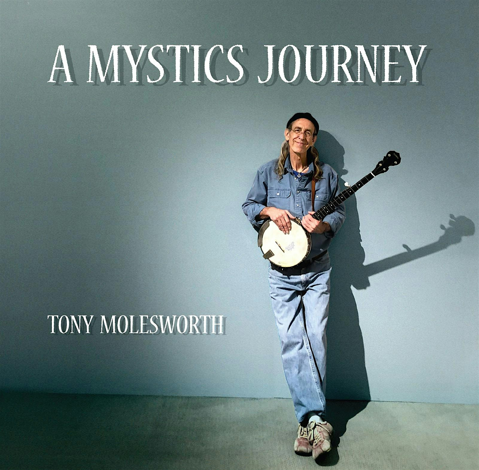 -Tony Molesworth- A Mystical Musical evening  Guelph | Silence Sounds