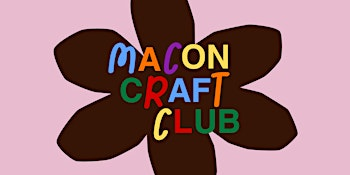 Crafty Queens - Macon Craft Club | Society Garden