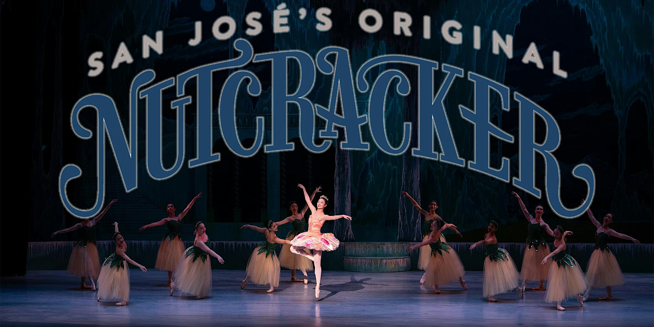 The Original San Jose Nutcracker | San Jose Center for the Performing Arts