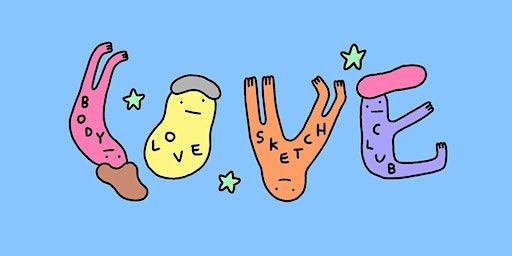 Body Love Sketch Club presents... LIFE DRAWING! (London) | Jamboree