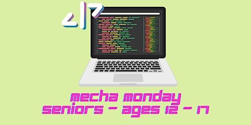 Mecha Monday (Senior Session Ages 12 - 17) | 39 High St