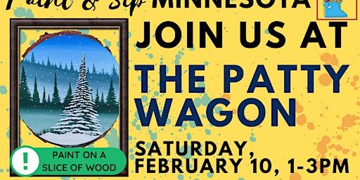February 10 Paint & Sip at The Patty Wagon | The Patty Wagon