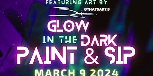 GLOW in the DARK PAINT & SIP Night 3/9 | Downtown, Boston, MA, USA