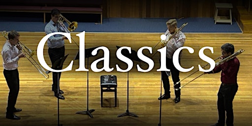 The Sydney Trombone Quartet presents: Classics | Ashfield Baptist Church
