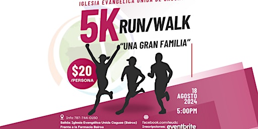 5K UNA GRAN FAMILIA | Iglesia Evangélica Unida de Puerto Rico | Oficinas Centrales