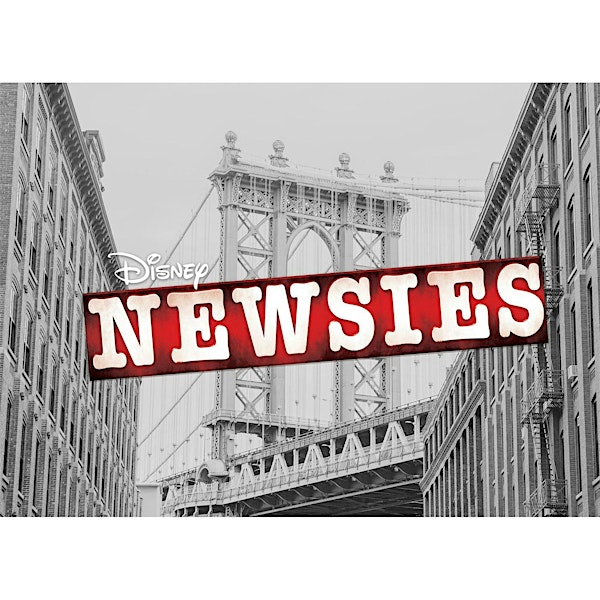 NEWSIES May 17th, 2:00pm *READ OVERVIEW* | Meroney Theater, Piedmont Players Theatre