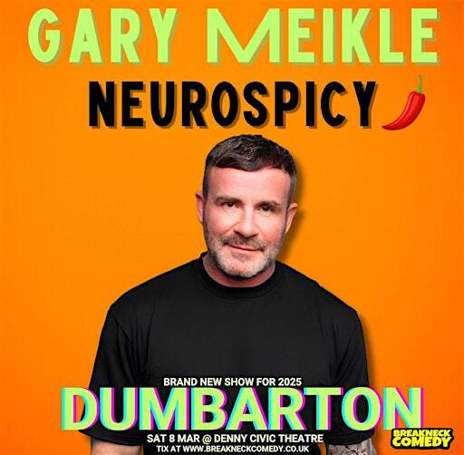 GARY MEIKLE : NEUROSPICY | Denny Civic Theatre