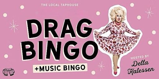 Drag Bingo with Della Katessen (The Local Taphouse, St Kilda): 27th Mar | The Local Taphouse