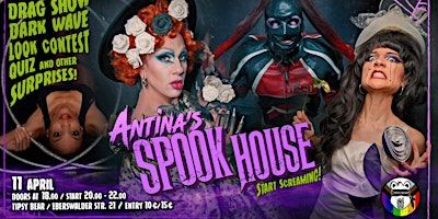 Antina's Spookhouse [A Drag Show] | Tipsy Bear, Eberswalder Straße, Berlin, Germany