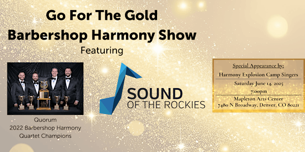 Go for the Gold Barbershop Harmony Show | Mapleton Arts Center