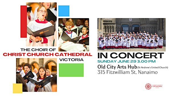 The Choir of Christ Church Cathedral Victoria in Concert | Old City Arts Hub @ St Andrew's United Church