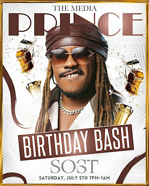 The Media Prince Presents: Birthday Bash at SOST | SOST