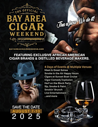 The Official BAY AREA CIGAR WEEKEND... A West Coast Collaboration | Bay Area, California