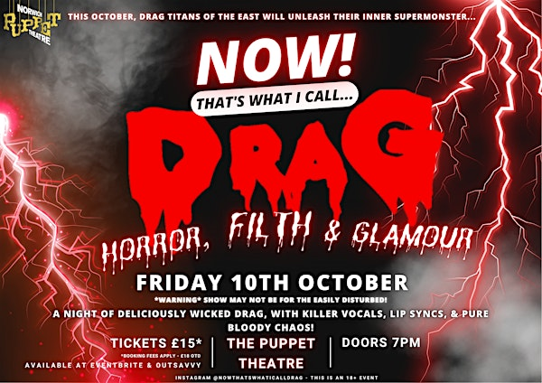 NOW! That's What I Call...DRAG! Horror, Filth & Glamour! Norwich! | Norwich Puppet Theatre