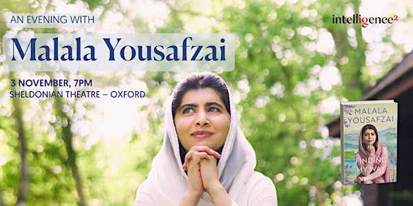 An Evening with Malala Yousafzai | The Sheldonian Theatre