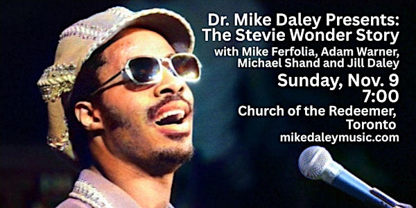 Dr. Mike Daley Presents: The Stevie Wonder Story EVENING SHOW | Church of the Redeemer