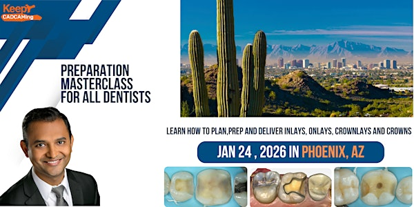 Preparation Masterclass for Every Dentist ( Phoenix,AZ) | Patterson Dental