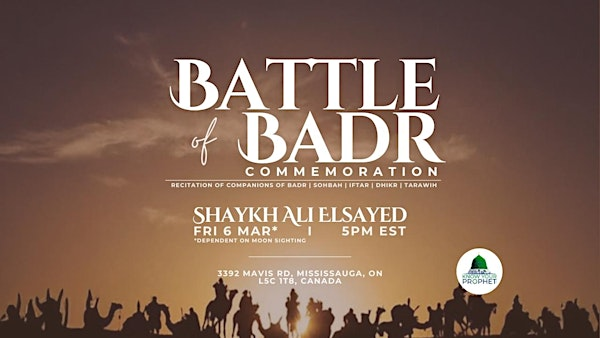 Battle of Badr 1447 Commemoration | Know Your Prophet Centre (KYPC ...