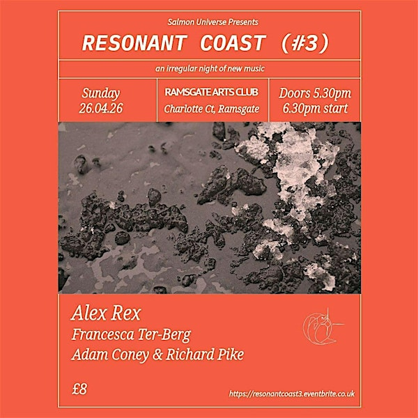 Resonant Coast #3 | Ramsgate Arts Club