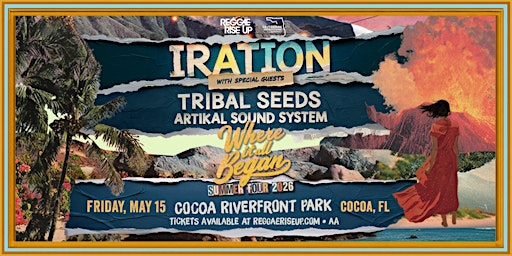 IRATION "WHERE IT ALL BEGAN SUMMER TOUR 2026" - COCOA | Cocoa Riverfront Park