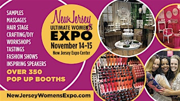 New Jersey Women's Expo Beauty + Fashion + Pop Up Shops + Crafting, Celebs! | New Jersey Expo Center
